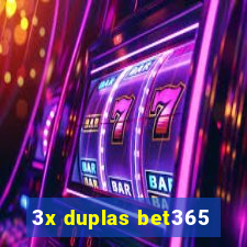 3x duplas bet365